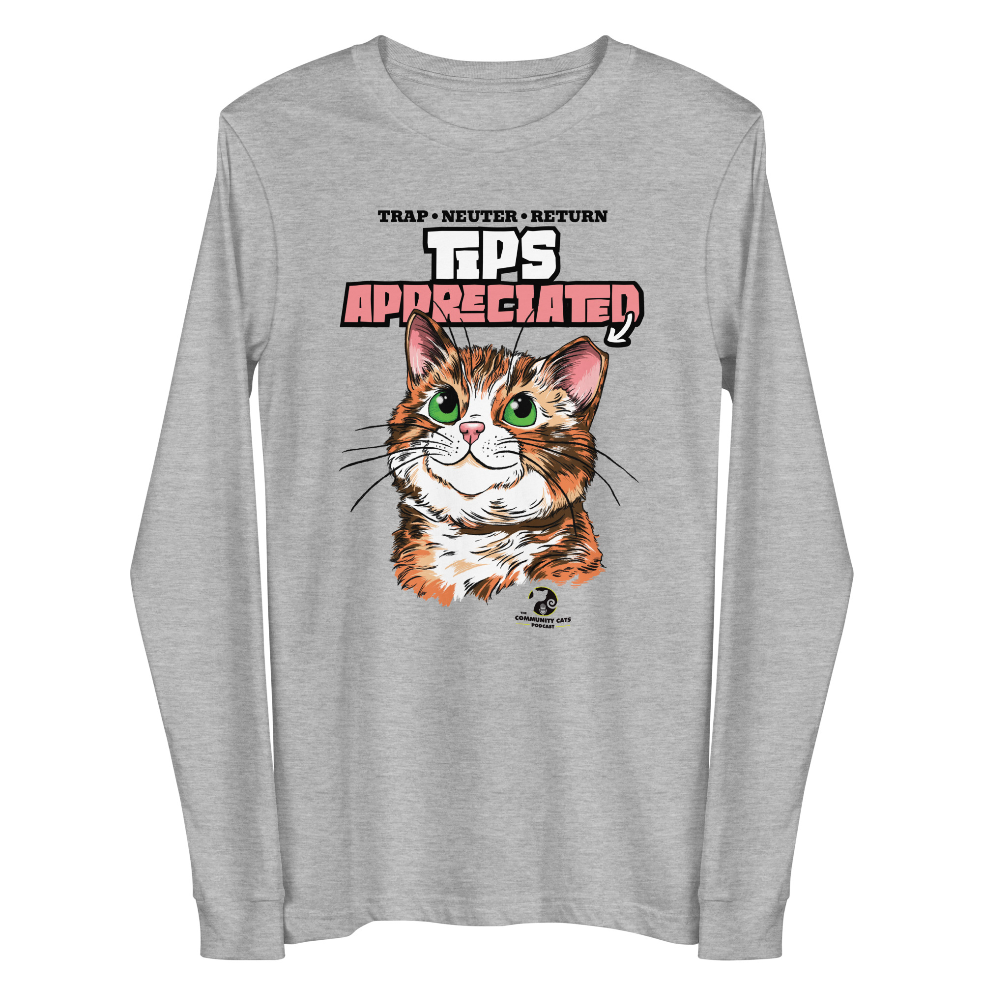 "Tips Appreciated" Unisex Long Sleeve Tee